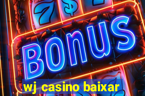 wj casino baixar